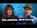 Millennial Nostalgia