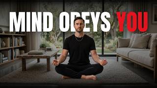 How to Train Your Mind to Obey You
