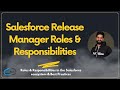 Salesforce release manager roles  responsibilities