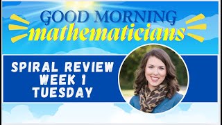 Week 1 TUESDAY Spiral Review Illustrative Math Grade 5