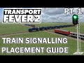 Understanding Train Signals and Placement   Transport Fever 2 Tutorial