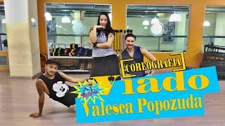 Valesca Popozuda - Viado (Coreografia)