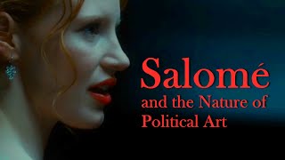 Oscar Wilde's Salome and Why I can't stop thinking about it