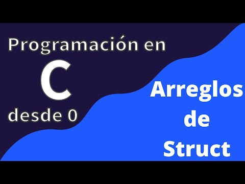 24. Arreglos de  Structs | Programación en C desde cero