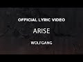 Capture de la vidéo Wolfgang - Arise (Official Lyric Video)