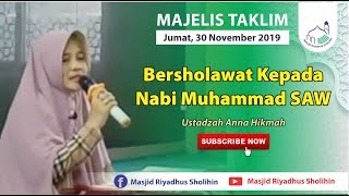 Mari Kita Bersholawat Kepada Nabi Muhammad SAW - Ustadzah Anna Hikmah