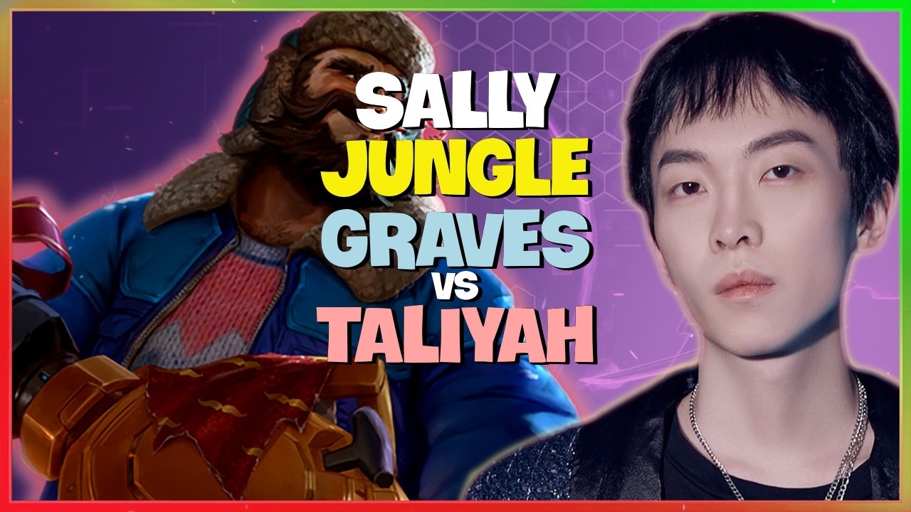 Sally Masterclass Challenger Graves Ganking Strategy and Jungle Mechanics Engsub