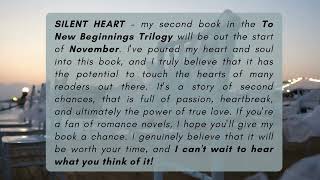 SILENT HEART – my second book in the To New Beginnings Trilogy will be out at the start of November!