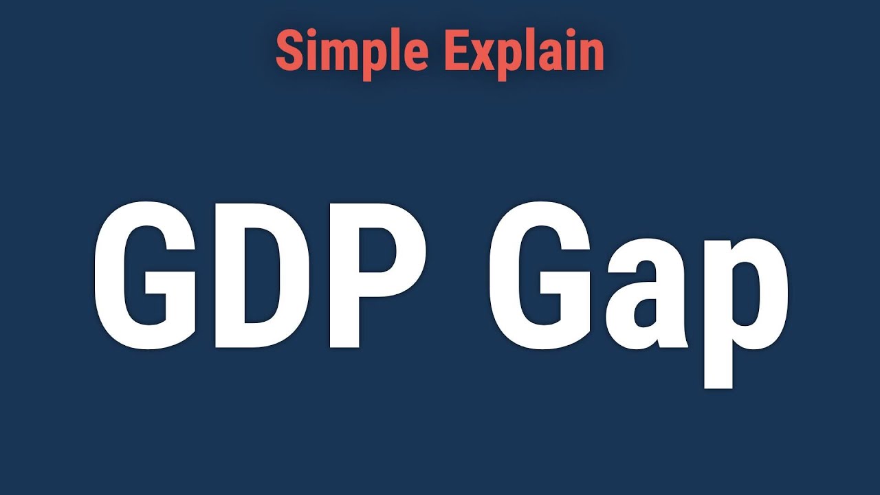 What Is a GDP Gap?
