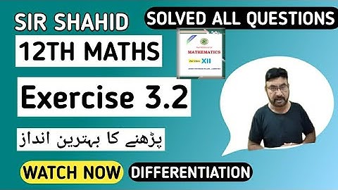 Class 12 Maths Unit 3 || Exercise 3.2 Differentiation || Sindh Board Solved All Questions Sir Shahid