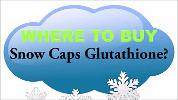 Where to Buy Snow Caps Glutathione