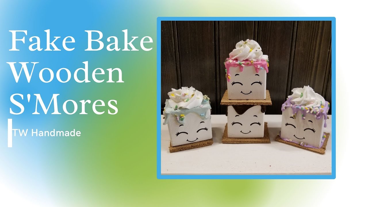 Fake Bake Wooden S'mores