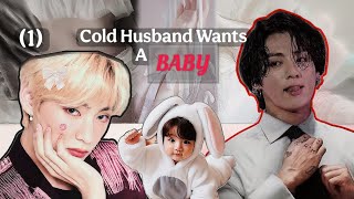 Cold Husband Wants A B Part 1 Taekook Vkook Ff