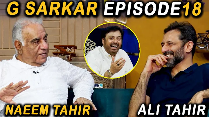 G Sarkar with Nauman Ijaz | Episode - 18 | Naeem T...