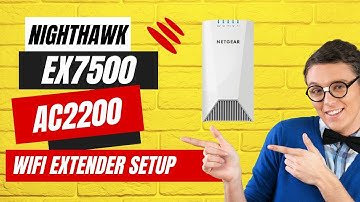 Netgear Nighthawk  EX7500 X4s AC2200 WiFi Mesh Extender Setup & Installation