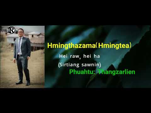 Hmingthanzama Hmingtea   Hei raw hei ha Lyrics Video