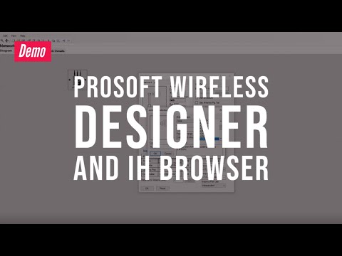Demo: ProSoft Wireless Designer and IH Browser - video from ProSoft Technology