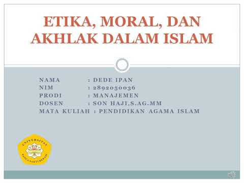 Moral dan etika menurut ajaran islam