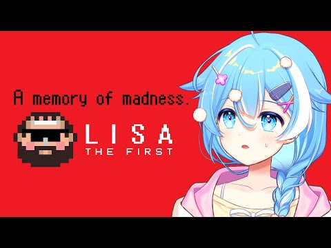 狂気の原点【LISA: The First】