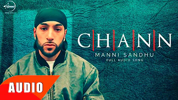 Chann (Full Audio Song) | Manni Sandhu Feat Gabbar Laddu | Punjabi Song Collection | Speed Records