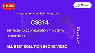 CS614 #midtermpreparatioofcs614#cs614midtermpreparation