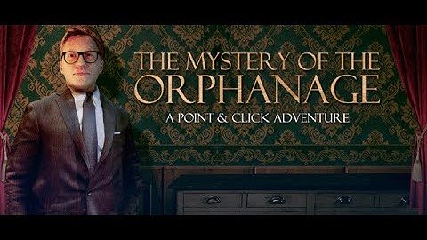 The Mystery Of The Orphanage unity source code - sellmyapp.com