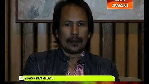 M.Nasir dan Melayu