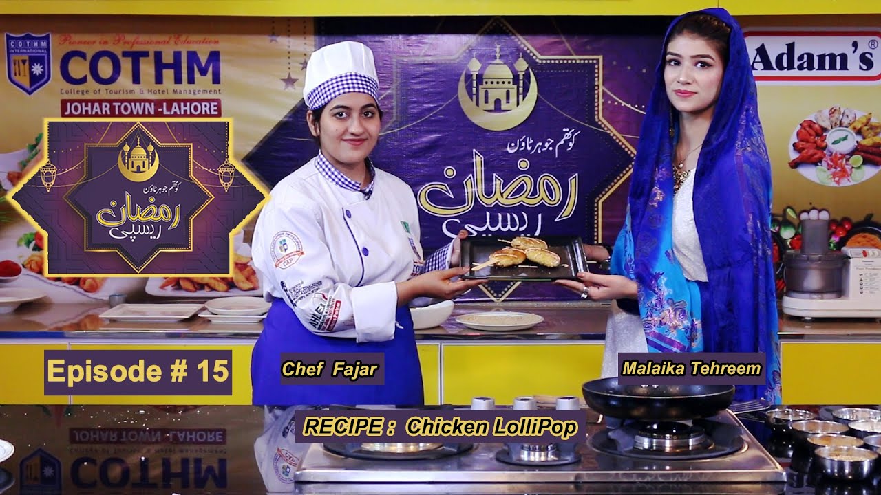 Ramadan Recipes (Episode 15) | Chicken Lollipop | Cooking Show | COTHM Johar Town