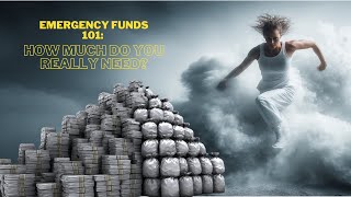 Emergency Funds 101: How Much Do You Really Need?