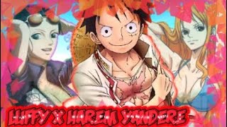Luffy X Harem Yandere Prologo Quien sera la reina