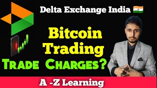 Delta Exchange India Brokerage Charges? एक Video में सारी जानकारी 💰Sell options on DELTA EXCHANGE