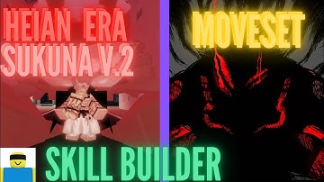 Heian era Sukuna V2.0 Moveset for Jujutsu Shenanigans Counter boss *SKILL BUILDER*