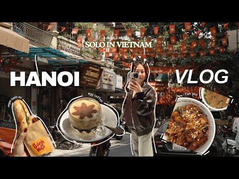 Everything I EAT and SPEND in HANOI 🇻🇳 | girl solo traveling in Vietnam for the first time