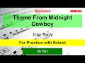 Theme From Midnight Cowboy V2 : Movie Theme : Bb Instruments Playalong for Practice with Soloist