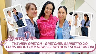 THE NEW GRETCH - GRETCHEN BARRETTO 2.0 - TALKS ABOUT HER NEW LIFE WITHOUT SOCIAL MEDIA
