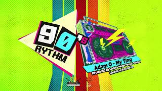 Adam O - My Ting (90s Riddim) | 2023 Soca