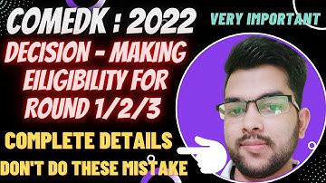 Comedk Counselling Decision making | Everything explained in detail #comedk #counselling #cutoff