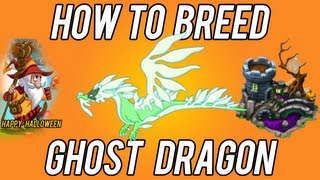 How to Breed - Ghost Dragon in DragonVale 100% BEST [LIMITED] + Decoration