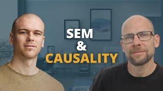 Interview: SEM & Causality