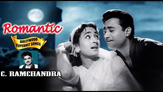 C Ramchandra Romantic Songs | Evergreen Old Bollywood Songs | Popular Hindi Songs