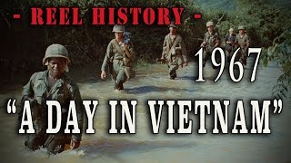 'A Day in Vietnam' 1967 U.S. Navy / USMC film  REEL History