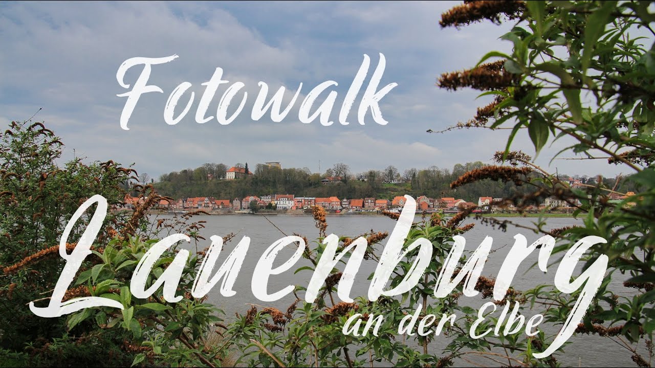 Fotowalk -  Lauenburg an der Elbe