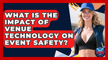 What Is the Impact of Venue Technology on Event Safety? | Where the Fans Roar