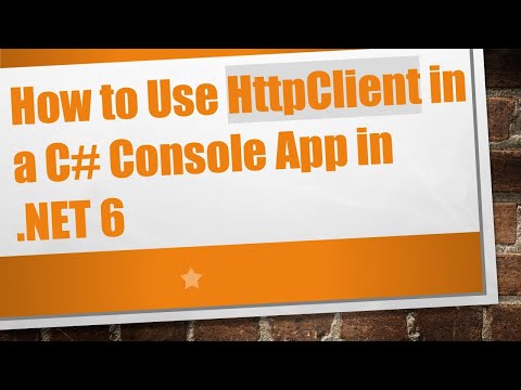 How to Use HttpClient in a C# Console App in .NET 6