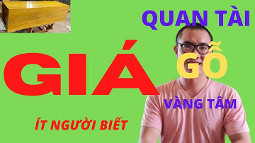 Giá quan tài gỗ vàng tâm | Nguyễn Văn Cương 0936666893