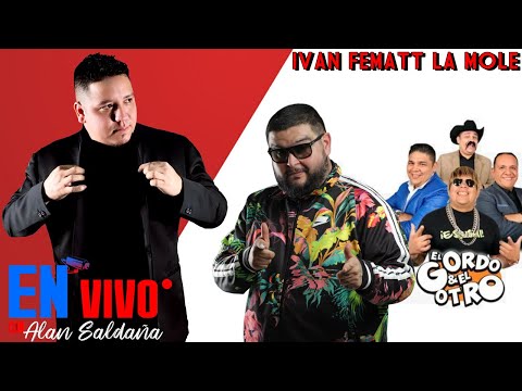 Ivan Fematt LA MOLE, El Gordo Y El Otro En Vivo Con Alan Saldaña
