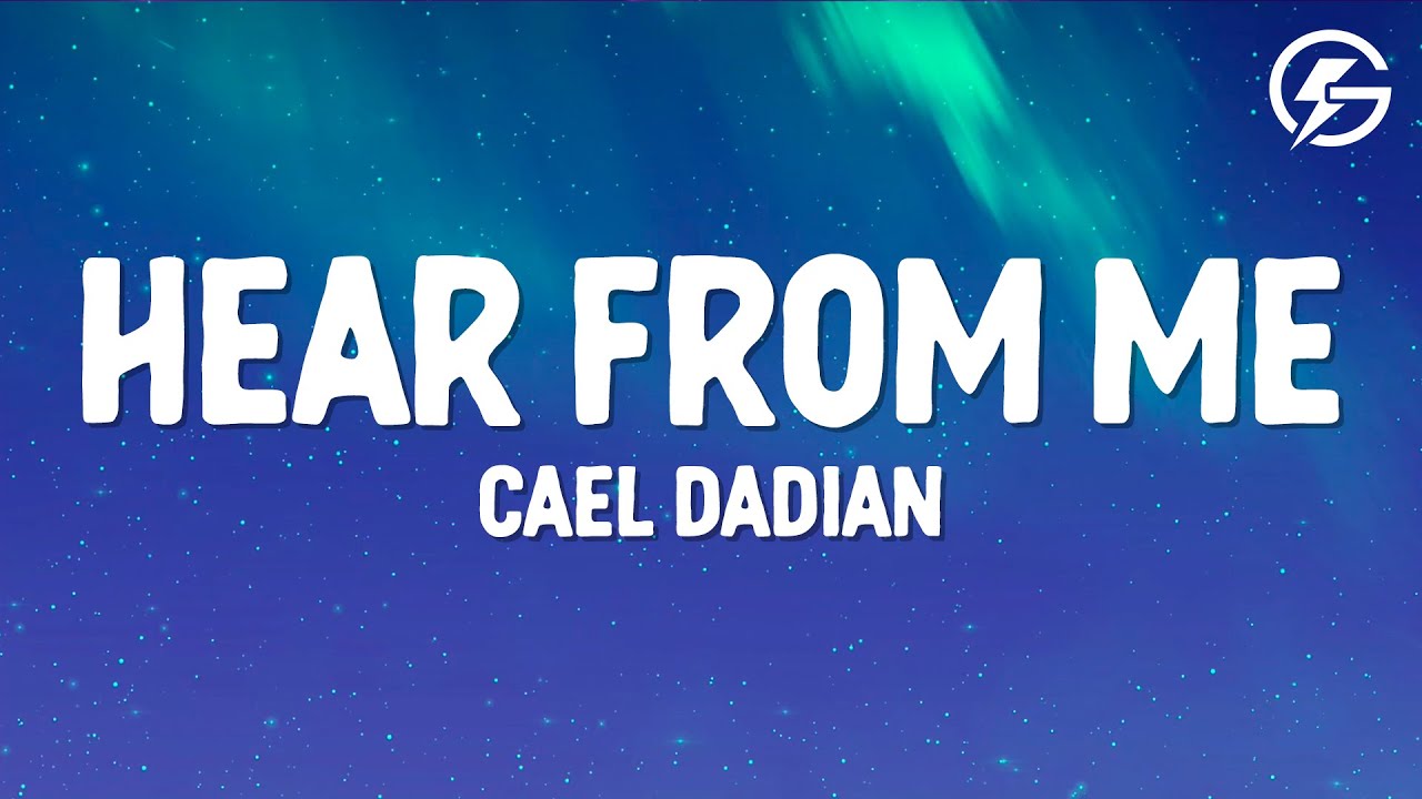 Cael Dadian - Hear from Me (Lyrics)
