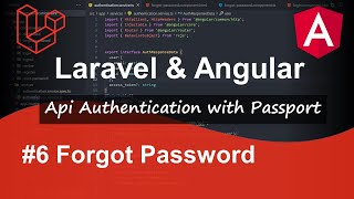 Laravel and Angular Project - Api Authentication with Laravel Passport in 2021 | #6 Forgot Password