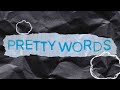 Charlie bennett  pretty words official lyric