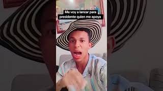Me voy a lanzar para presidente quien me apoya #youtubeshorts #humor #viralshorts #shorts